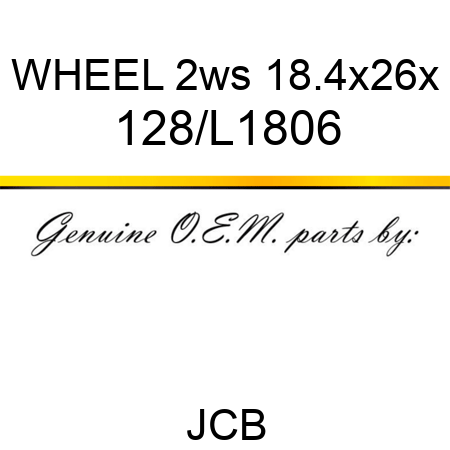 WHEEL 2ws 18.4x26x 128/L1806