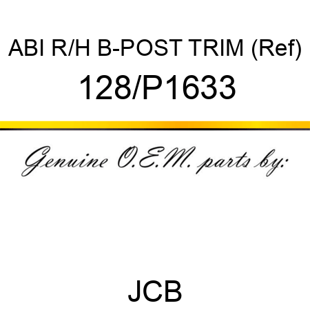 ABI R/H B-POST TRIM (Ref) 128/P1633