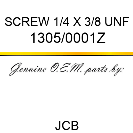 SCREW 1/4 X 3/8 UNF 1305/0001Z