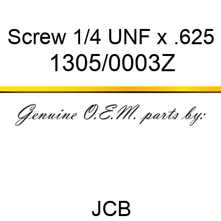 Screw, 1/4 UNF x .625 1305/0003Z