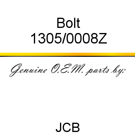 Bolt 1305/0008Z