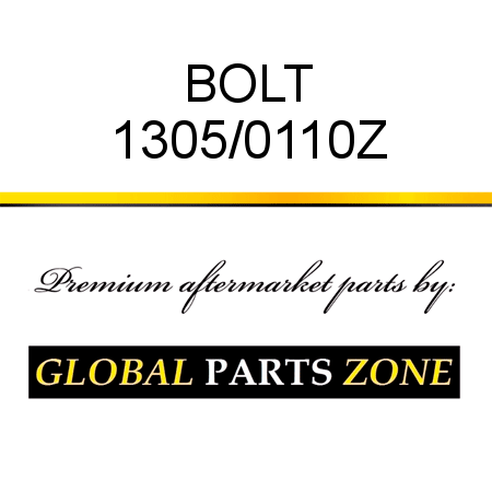 BOLT 1305/0110Z