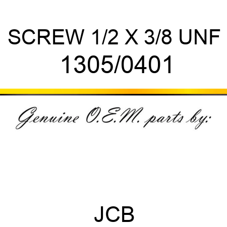 SCREW 1/2 X 3/8 UNF 1305/0401