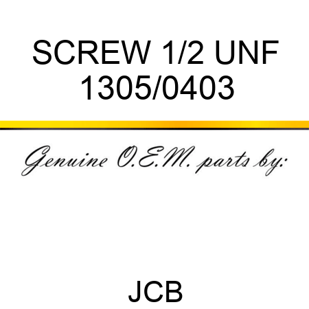 SCREW 1/2 UNF 1305/0403