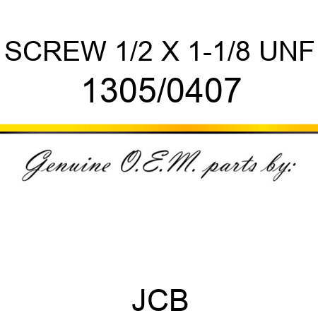 SCREW 1/2 X 1-1/8 UNF 1305/0407