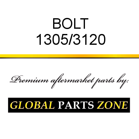 BOLT 1305/3120