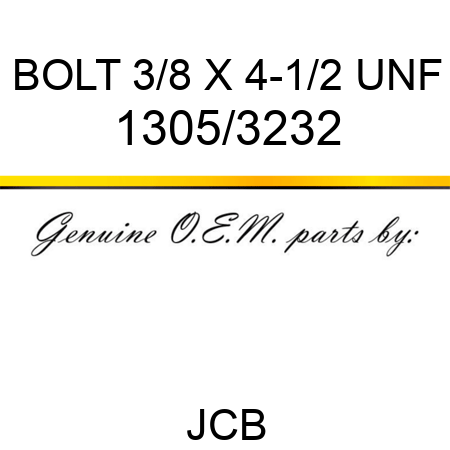 BOLT 3/8 X 4-1/2 UNF 1305/3232
