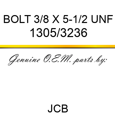 BOLT 3/8 X 5-1/2 UNF 1305/3236