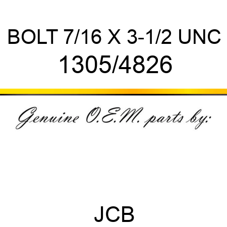 BOLT 7/16 X 3-1/2 UNC 1305/4826
