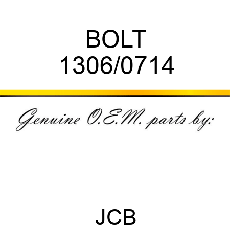 BOLT 1306/0714