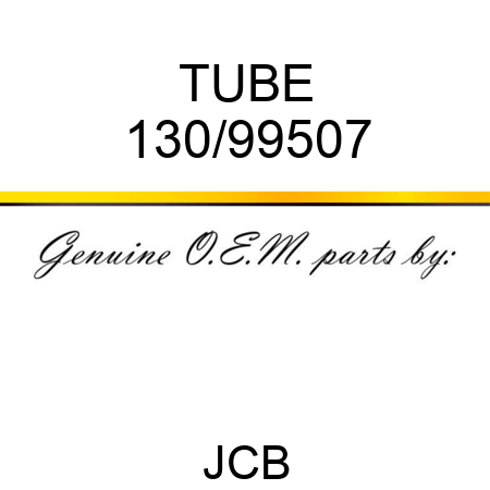 TUBE 130/99507