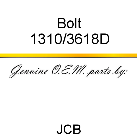 Bolt 1310/3618D