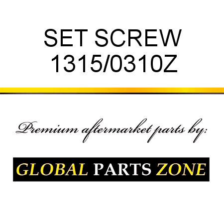 SET SCREW 1315/0310Z