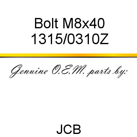 Bolt, M8x40 1315/0310Z