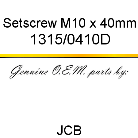 Setscrew, M10 x 40mm 1315/0410D