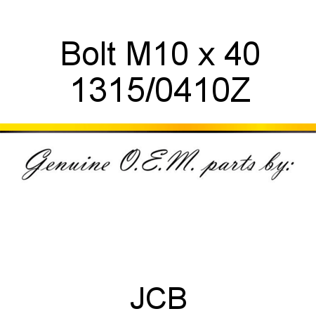 Bolt, M10 x 40 1315/0410Z