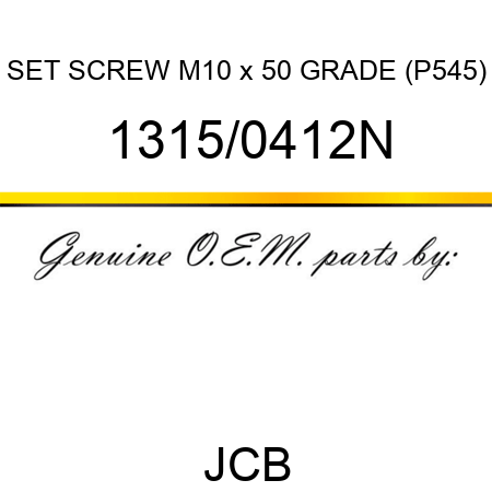 SET SCREW M10 x 50 GRADE (P545) 1315/0412N