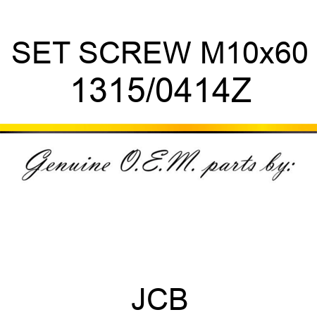 SET SCREW M10x60 1315/0414Z