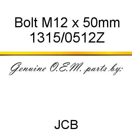 Bolt, M12 x 50mm 1315/0512Z