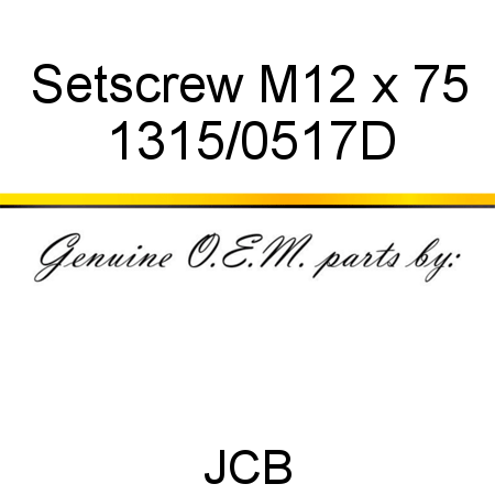 Setscrew, M12 x 75 1315/0517D
