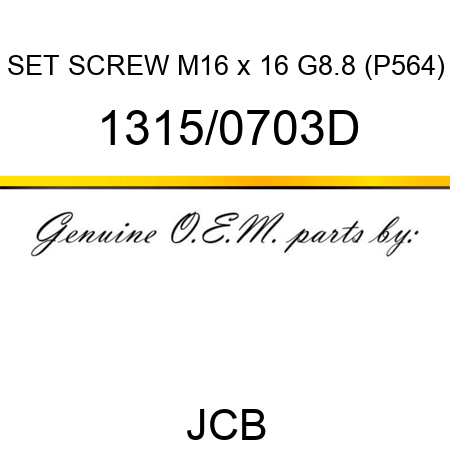 SET SCREW M16 x 16 G8.8 (P564) 1315/0703D