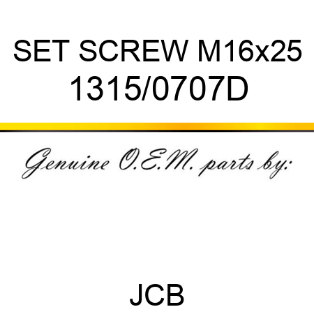 SET SCREW M16x25 1315/0707D