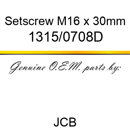 Setscrew, M16 x 30mm 1315/0708D
