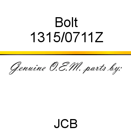 Bolt 1315/0711Z