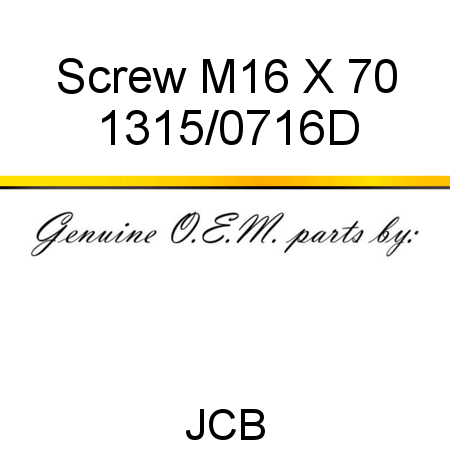 Screw, M16 X 70 1315/0716D