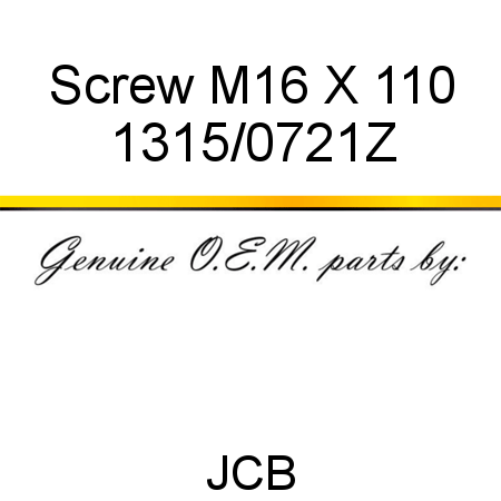 Screw, M16 X 110 1315/0721Z
