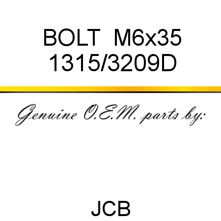 BOLT  M6x35 1315/3209D