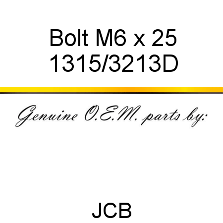 Bolt, M6 x 25 1315/3213D