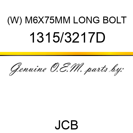 (W) M6X75MM LONG BOLT 1315/3217D