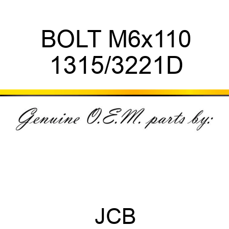BOLT M6x110 1315/3221D