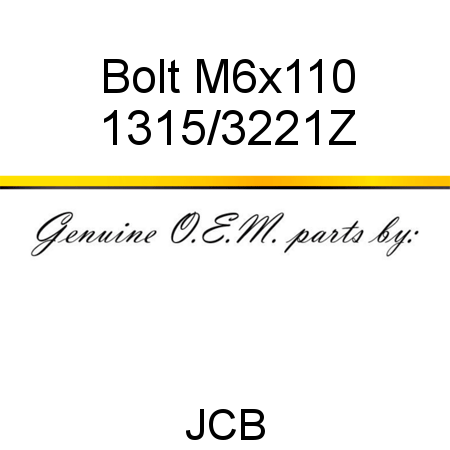 Bolt, M6x110 1315/3221Z