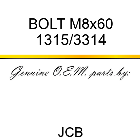 BOLT M8x60 1315/3314