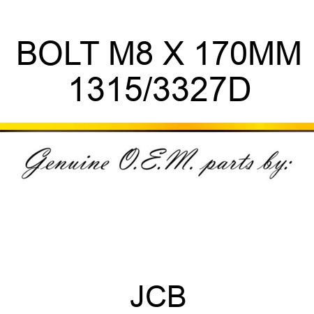 BOLT M8 X 170MM 1315/3327D