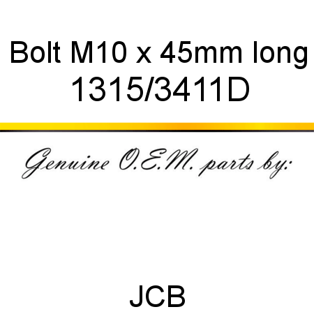 Bolt, M10 x 45mm long 1315/3411D