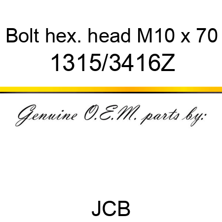 Bolt, hex. head, M10 x 70 1315/3416Z