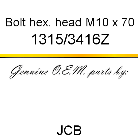 Bolt, hex. head, M10 x 70 1315/3416Z