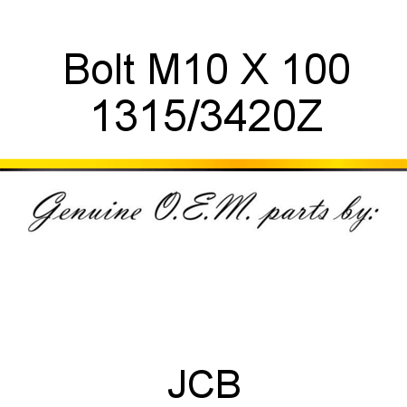 Bolt, M10 X 100 1315/3420Z