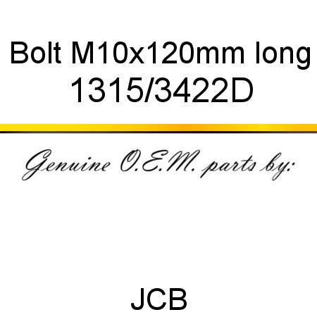 Bolt, M10x120mm long 1315/3422D
