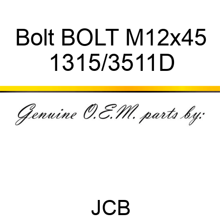Bolt BOLT M12x45 1315/3511D