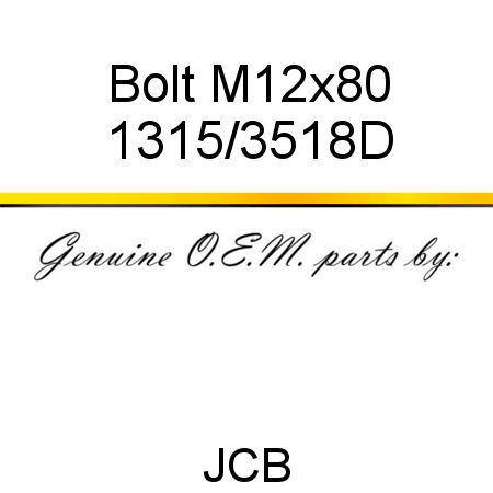 Bolt, M12x80 1315/3518D