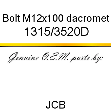 Bolt, M12x100, dacromet 1315/3520D