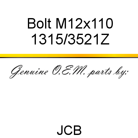 Bolt, M12x110 1315/3521Z