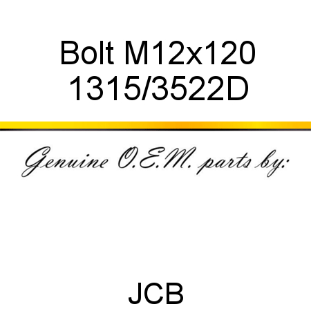 Bolt, M12x120 1315/3522D