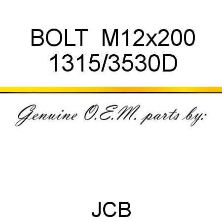 BOLT  M12x200 1315/3530D