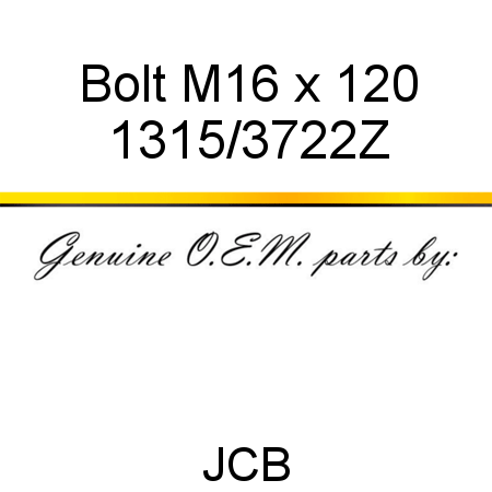 Bolt, M16 x 120 1315/3722Z