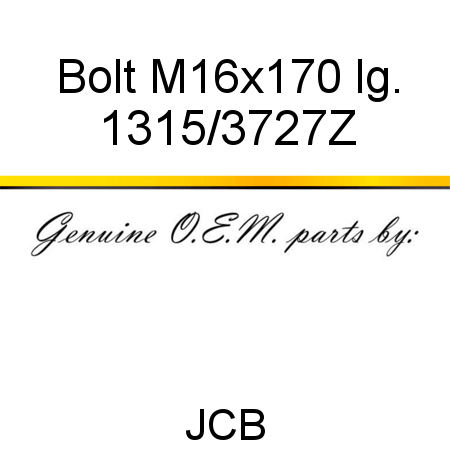 Bolt, M16x170 lg. 1315/3727Z